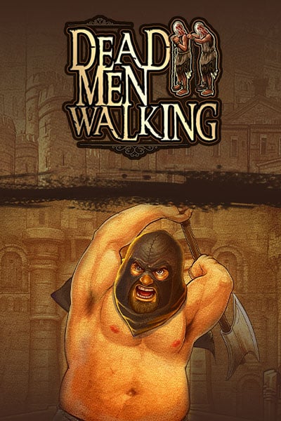 Dead Men Walking