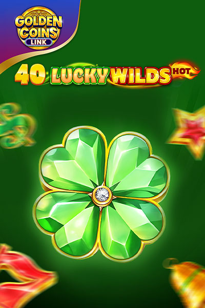 40 Lucky Wilds Hot Golden Coins Link